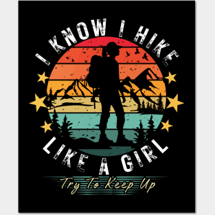 I Know I Hike Like A Girl-Try to keep up Funny Hikers Retro Vintage Posters and Art